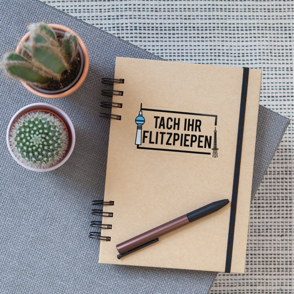 Tach ihr Flitzpiepen - Aufkleber - Transparent glänzend