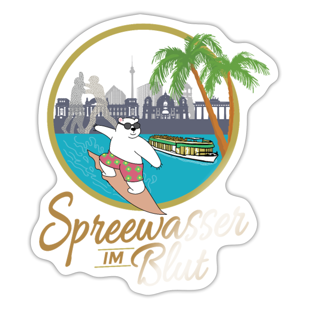 Spreewasser im Blut - Aufkleber - Weiß glänzend
