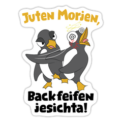 Juten Morjen, Backfeifenjesichta! - Aufkleber