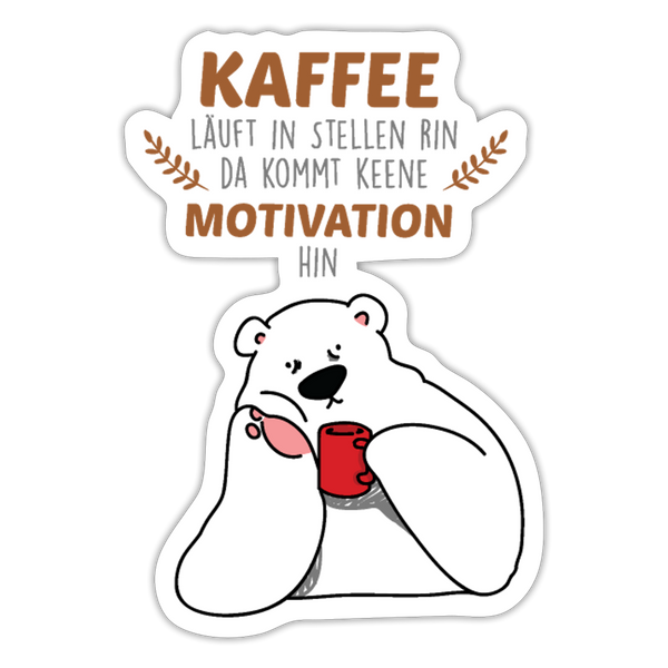 Kaffee motiviert - Aufkleber - Mattweiß