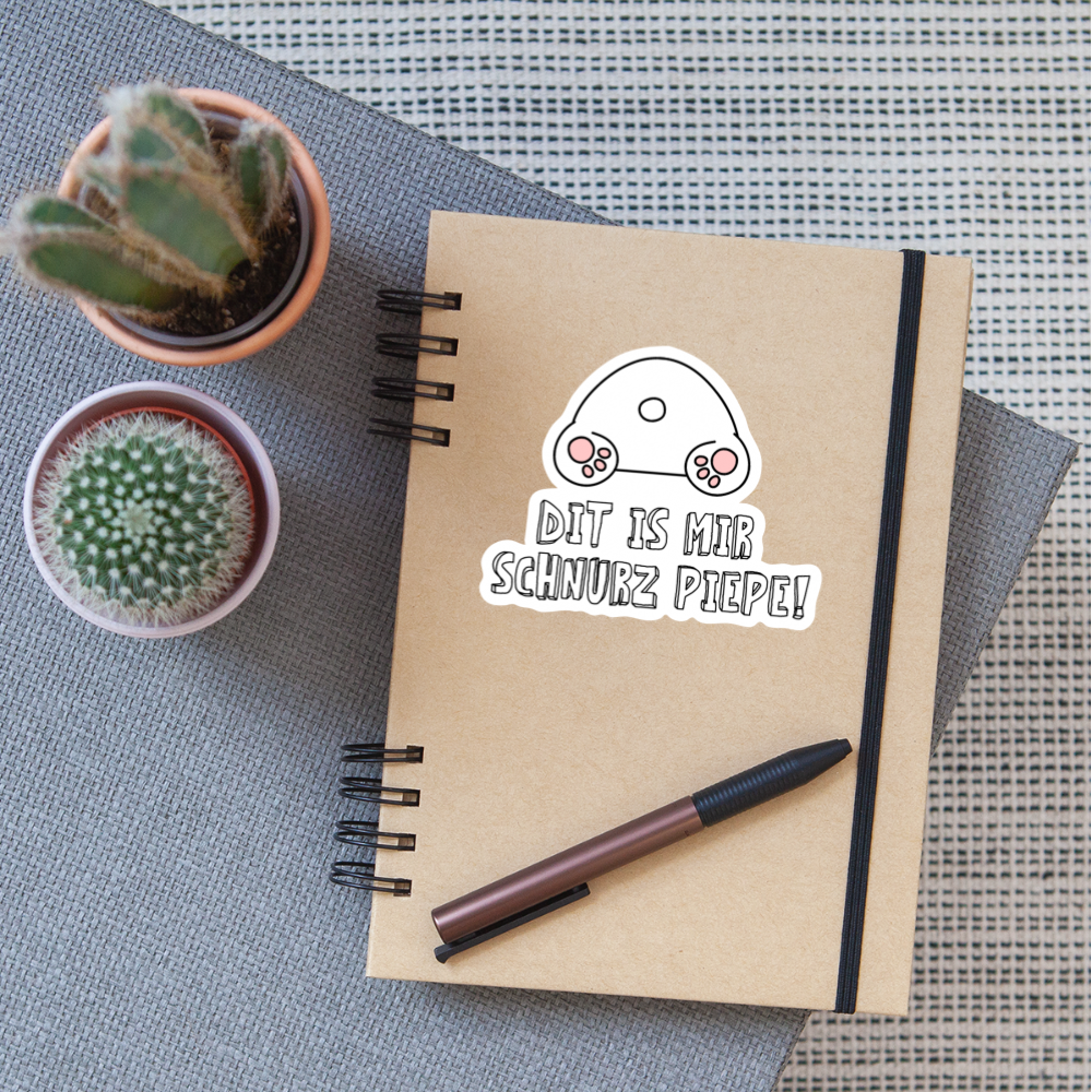 Dit is mir Schnurz Piepe - Aufkleber - Mattweiß