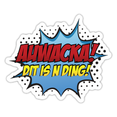 Auwacka! - Aufkleber