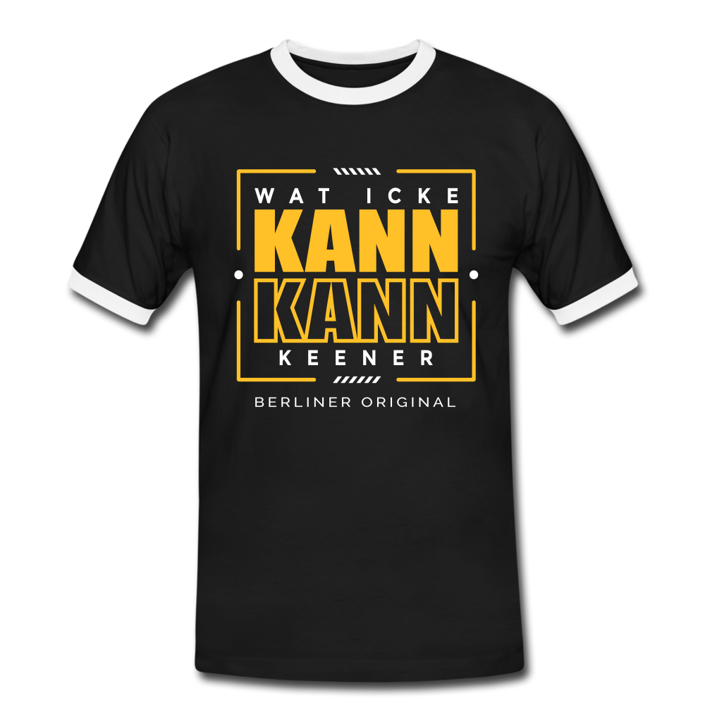 Wat Icke Kann, Kann Keener - Männer Ringer T-Shirt - Schwarz/Weiß