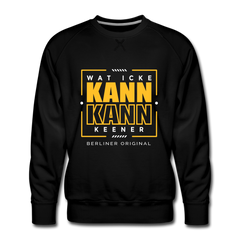 Wat Icke Kann, Kann Keener - Männer Premium Sweatshirt