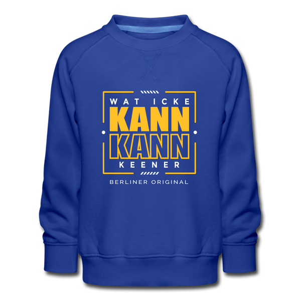 Wat Icke Kann, Kann Keener - Kinder Premium Sweatshirt - Royalblau