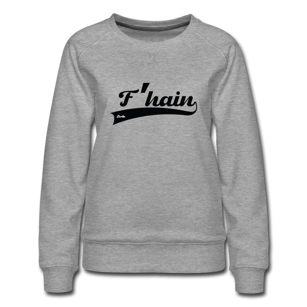 F'hain - Frauen Premium Sweatshirt - heather grey