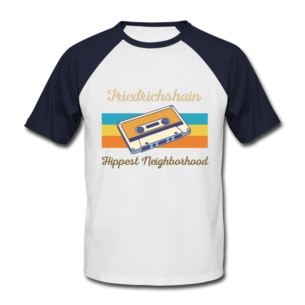 Friedrichshain Hippest Neighborhood - Männer Baseball T-Shirt - white/navy