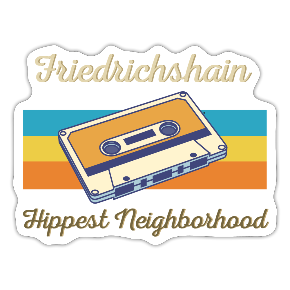 Friedrichshain Hippest Neighborhood - Aufkleber - white matte