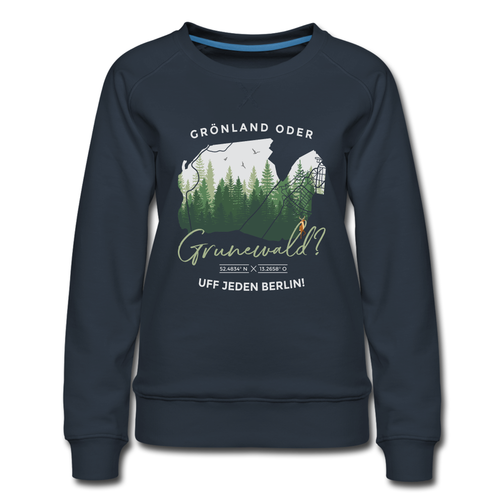 Grönland oder Grunewald - Frauen Premium Sweatshirt - navy