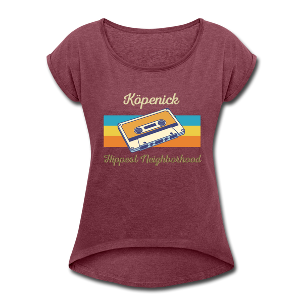 Köpenick Hippest Neighborhood - Frauen T-Shirt mit gerollten Ärmeln - heather burgundy