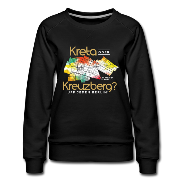 Kreta oder Kreuzberg - Frauen Premium Sweatshirt - black