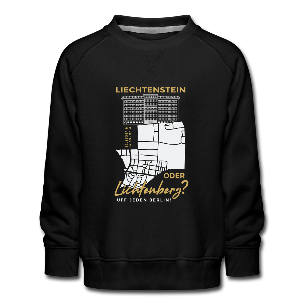 Liechtenstein oder Lichtenberg - Kinder Premium Sweatshirt - black
