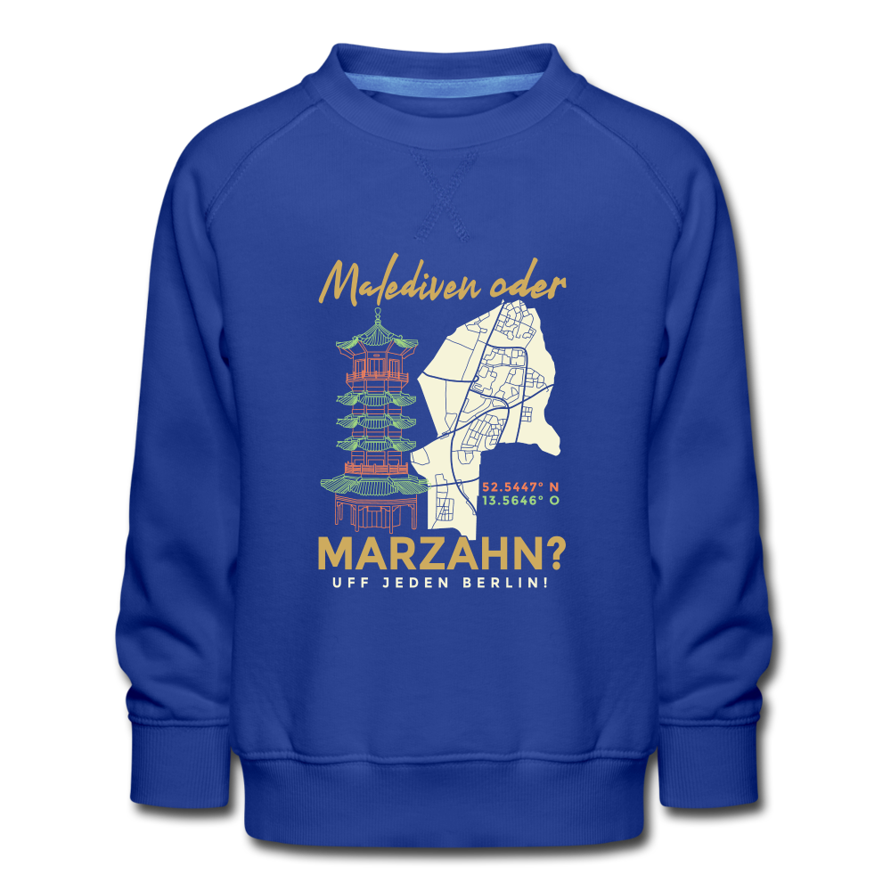 Malediven oder Marzahn - Kinder Premium Sweatshirt - royal blue