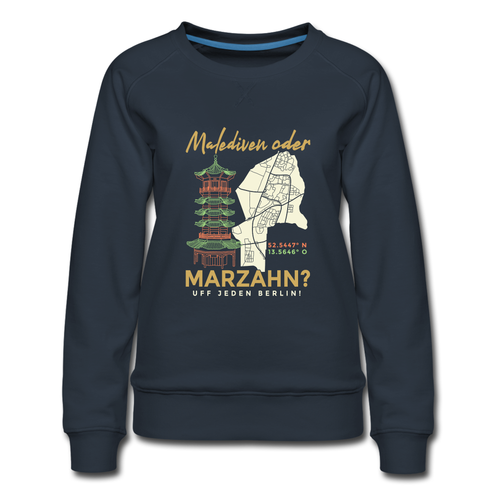 Malediven oder Marzahn - Frauen Premium Sweatshirt - navy