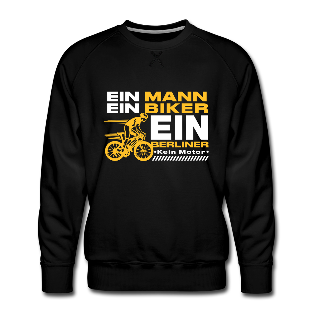 Ein Mann, Ein Biker, Ein Berliner - Männer Premium Sweatshirt - black