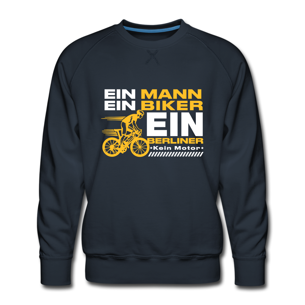 Ein Mann, Ein Biker, Ein Berliner - Männer Premium Sweatshirt - navy