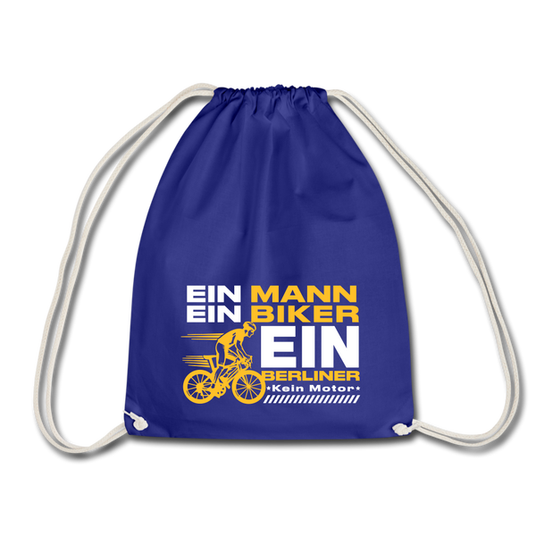 Ein Mann, Ein Biker, Ein Berliner - Turnbeutel - royal blue