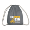 Ein Mann, Ein Biker, Ein Berliner - Turnbeutel - grey