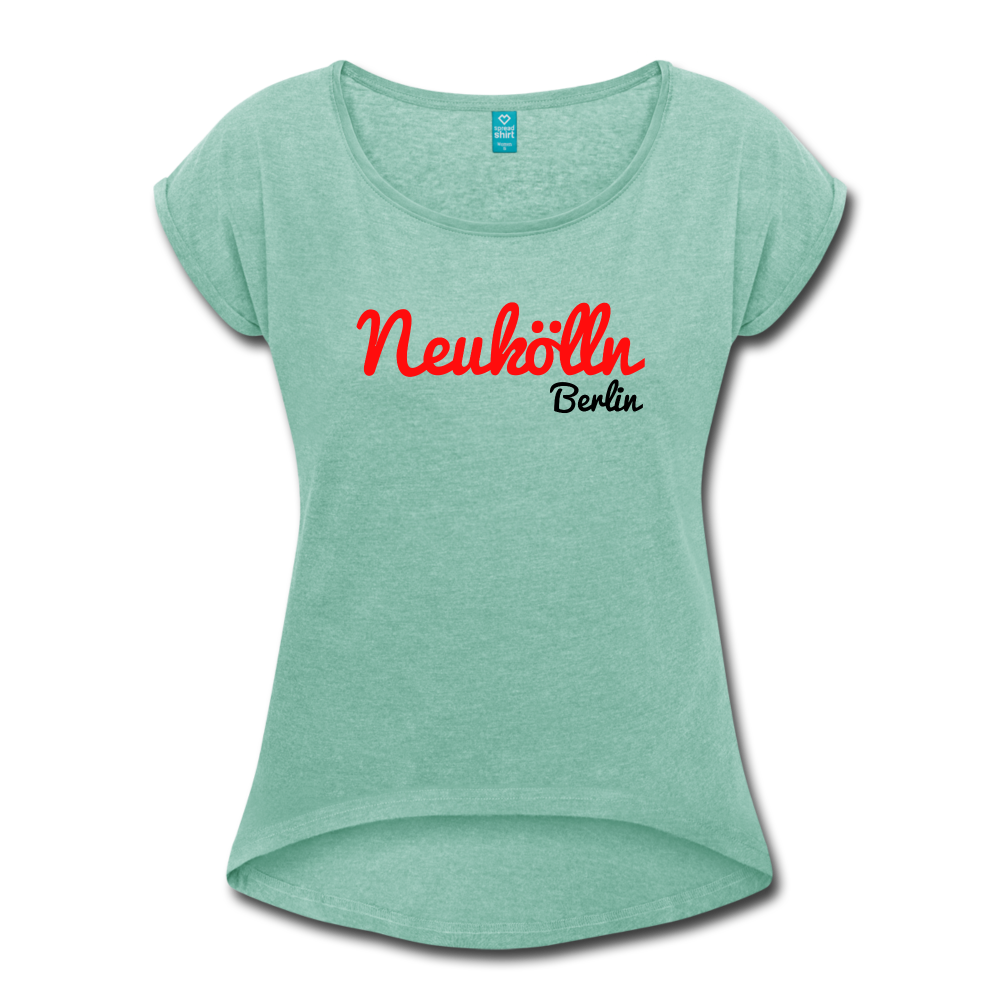 Neukölln Berlin - Frauen T-Shirt mit gerollten Ärmeln - heather mint