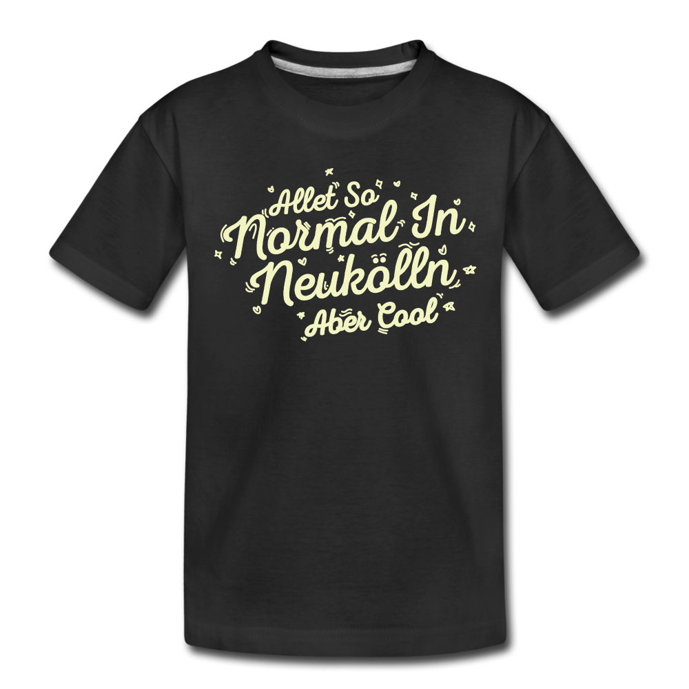 Neukölln is so normal - Kinder Premium T-Shirt - black