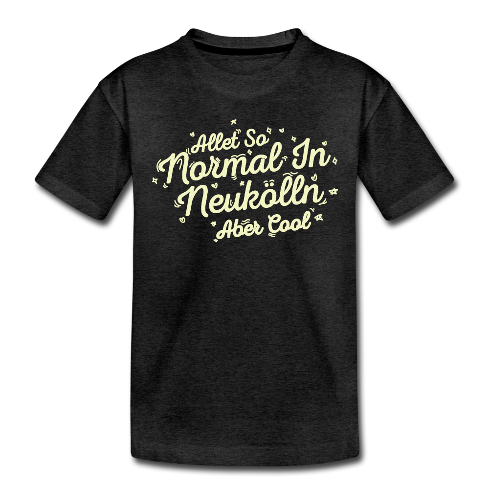 Neukölln is so normal - Kinder Premium T-Shirt - charcoal grey