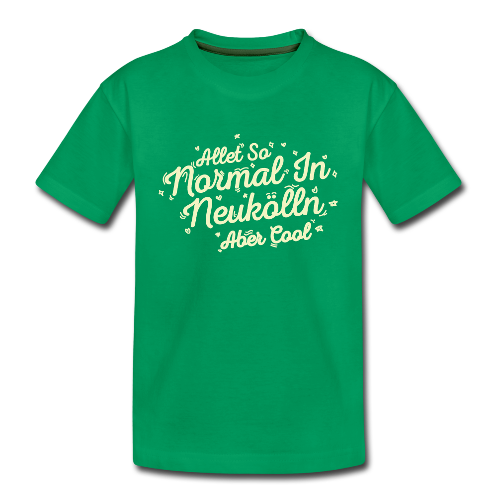 Neukölln is so normal - Teenager Premium T-Shirt - kelly green