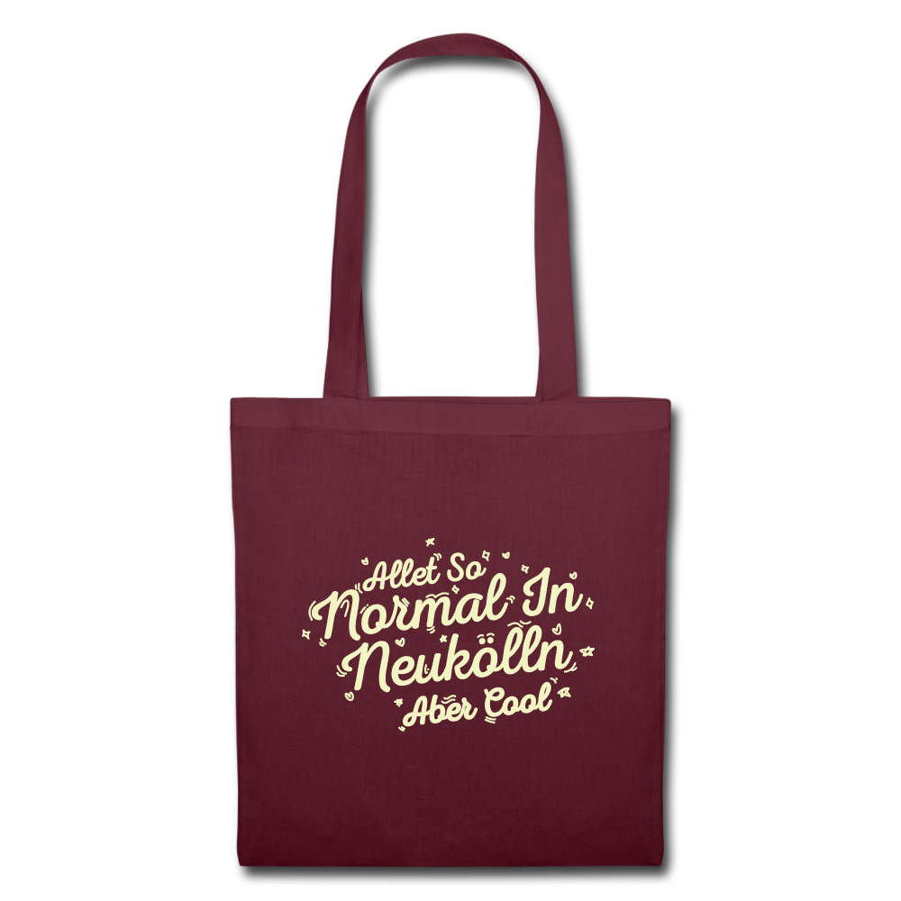 Neukölln is so normal - Stoffbeutel - burgundy