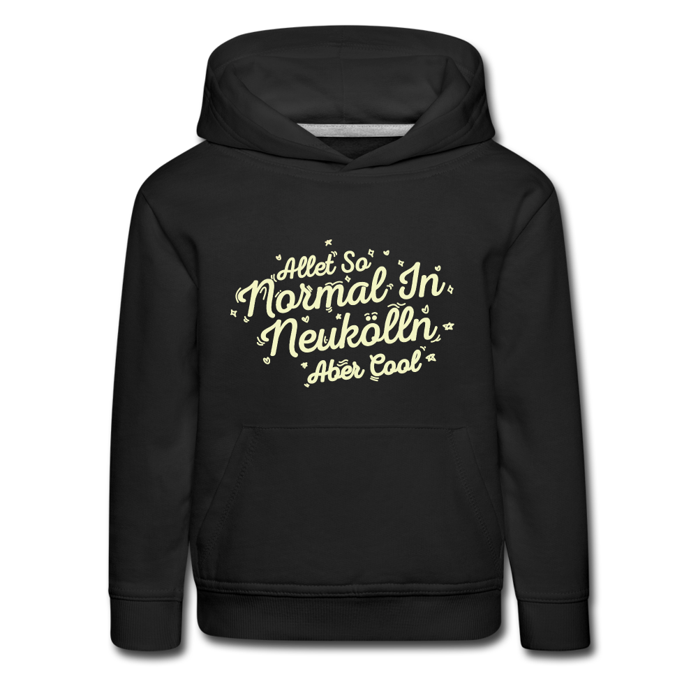 Neukölln is so normal - Kinder Premium Hoodie - black