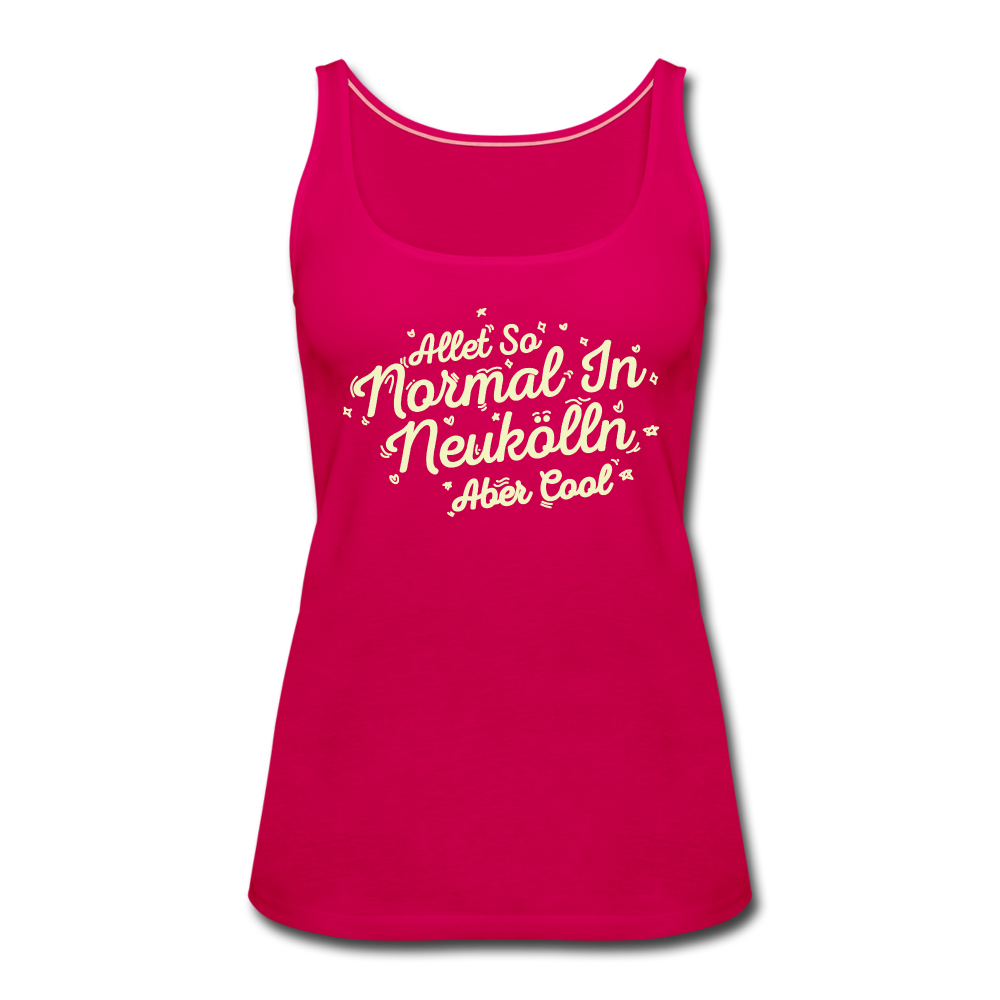 Neukölln is so normal - Frauen Premium Tank Top - dark pink