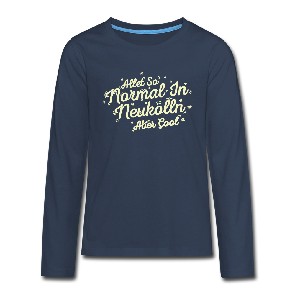 Neukölln is so normal - Teenager Langarmshirt - navy