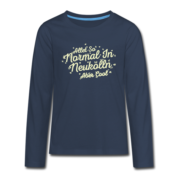 Neukölln is so normal - Teenager Langarmshirt - navy