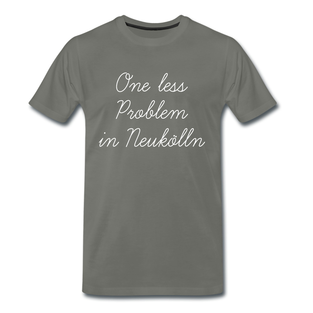 One Less Problem in Neukölln - Männer Premium T-Shirt - asphalt