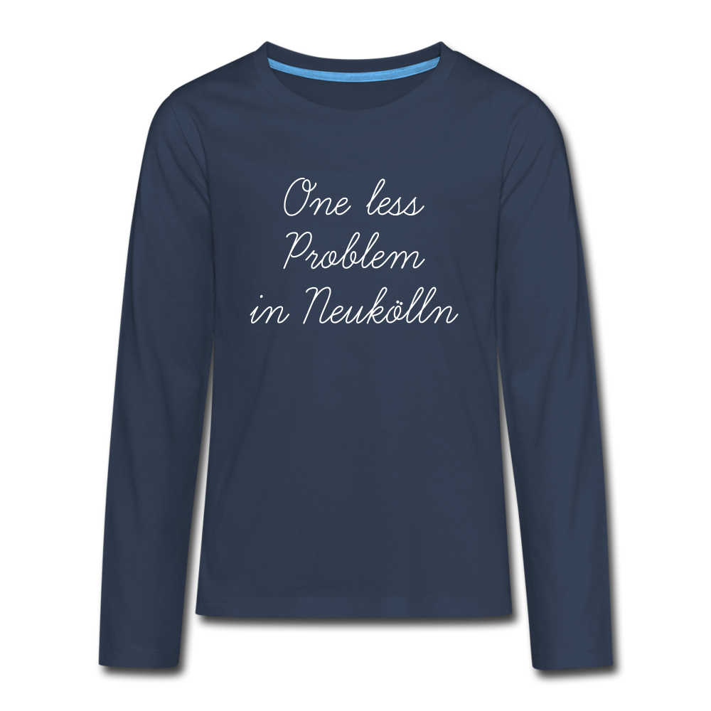 One Less Problem in Neukölln - Teenager Langarmshirt - navy