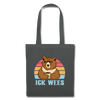 ick wees - Stoffbeutel - graphite grey