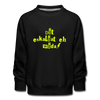 Dit eskaliat eh wilda  - Kinder Premium Sweatshirt - black