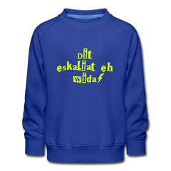 Dit eskaliat eh wida  - Kinder Premium Sweatshirt