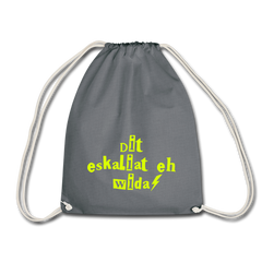 Dit eskaliat eh wida  - Turnbeutel
