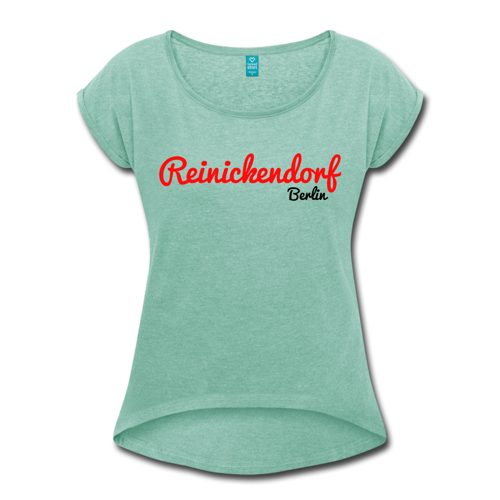 Reinickendorf Berlin - Frauen T-Shirt mit gerollten Ärmeln - heather mint