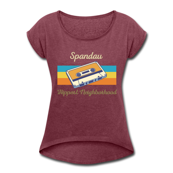 Spandau Hippest Neighborhood - Frauen T-Shirt mit gerollten Ärmeln - heather burgundy