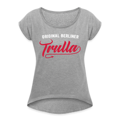 Trulla - Frauen T-Shirt mit gerollten Ärmeln