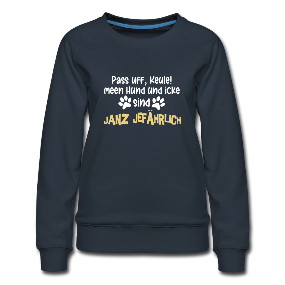 Janz Jefährlich - Frauen Premium Sweatshirt - navy