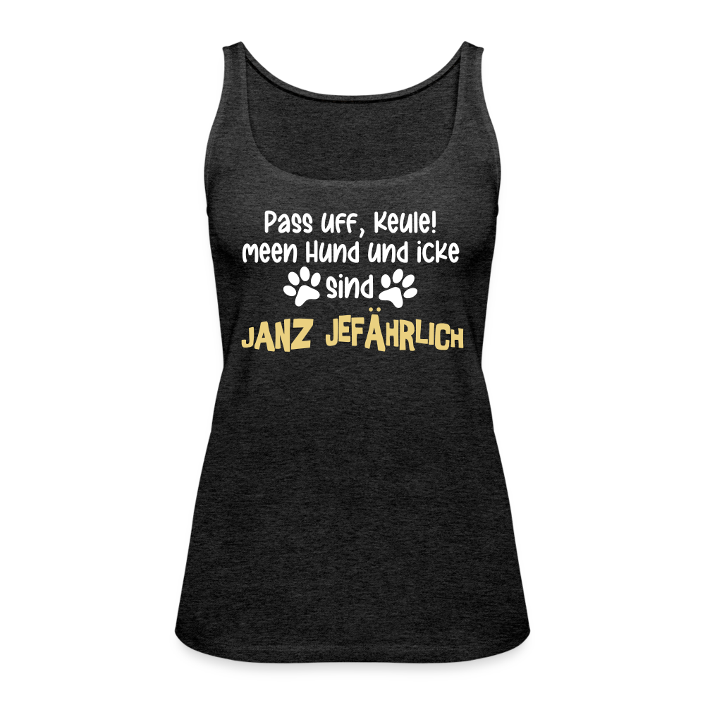 Janz Jefährlich - Frauen Premium Tank Top - charcoal grey