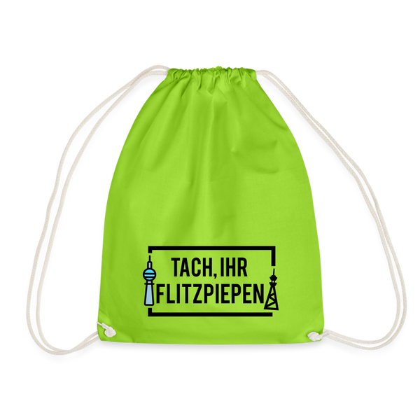 Tach ihr Flitzpiepen - Turnbeutel - neon green