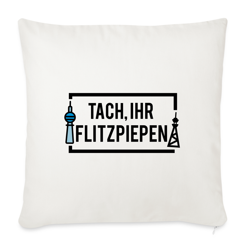 Tach ihr Flitzpiepen - Sofakissen mit Füllung (45 x 45 cm) - natural white