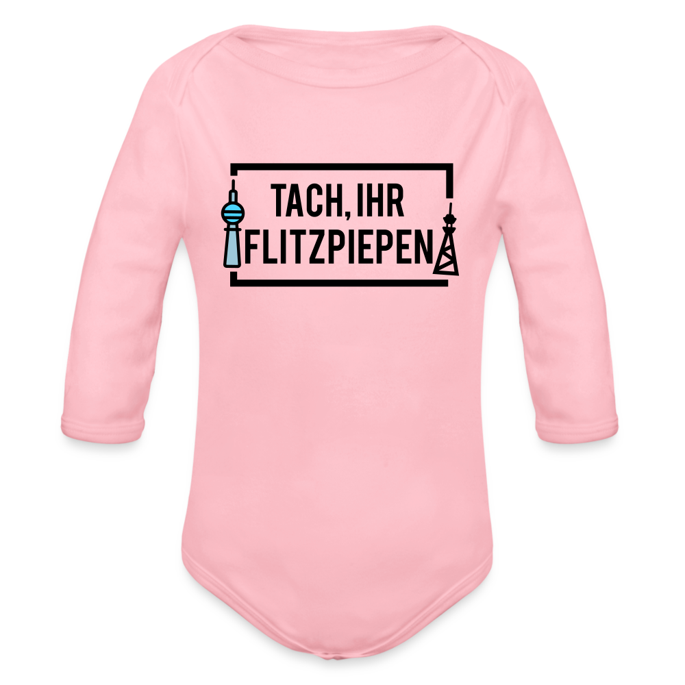 Tach ihr Flitzpiepen - Bio-Langarmbody - light pink