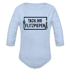 Tach ihr Flitzpiepen - Bio-Langarmbody