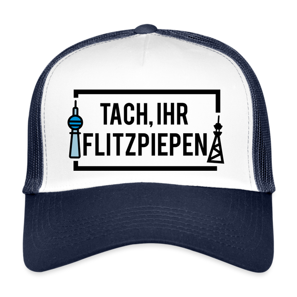 Tach ihr Flitzpiepen - Trucker Cap - white/navy