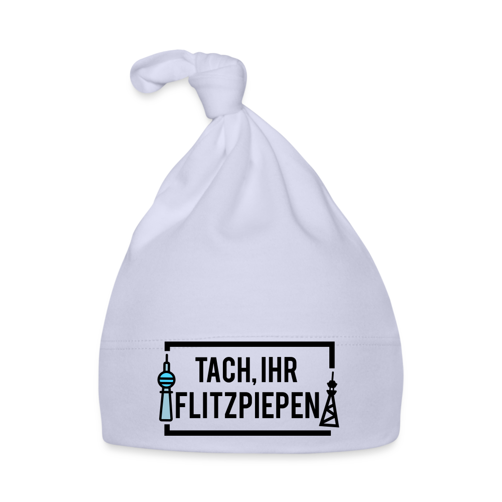 Tach ihr Flitzpiepen - Babymützen - sky