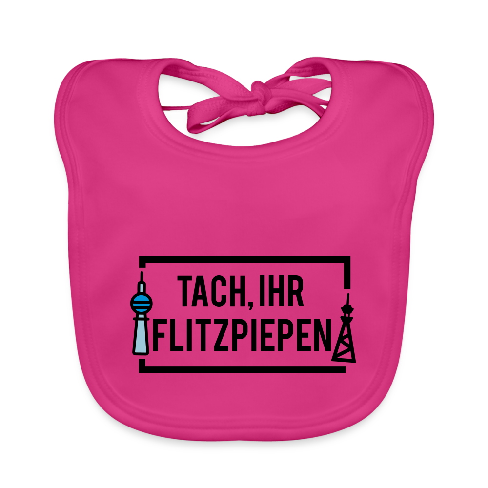 Tach ihr Flitzpiepen - Lätzchen - fuchsia