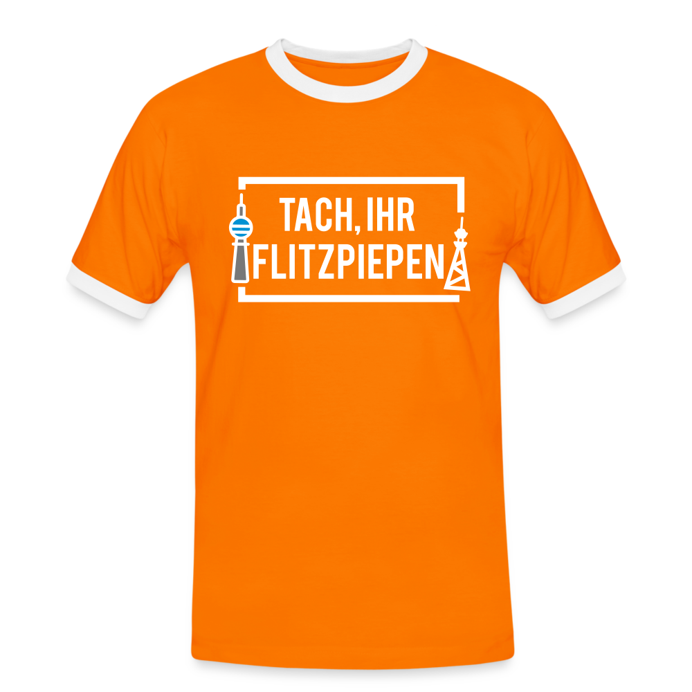 Tach ihr Flitzpiepen - weiß - Männer Ringer T-Shirt - orange/white